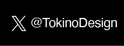 @TokinoDesign for X